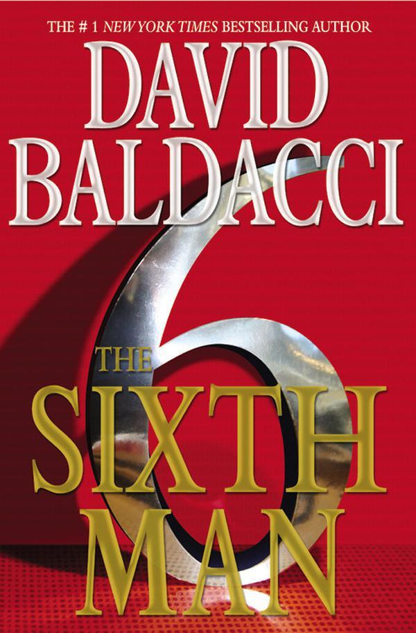 King/Maxwell 5 - The Sixth Man by David Baldacci