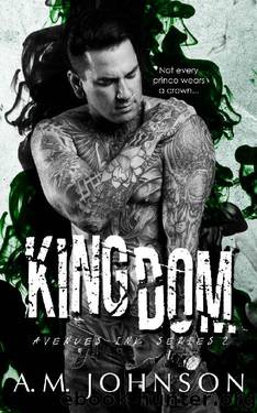 Kingdom (Avenues Ink Series Book 2) by A.M. Johnson