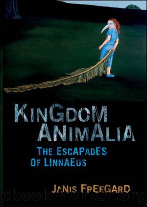 Kingdom Animalia by Janis Freegard