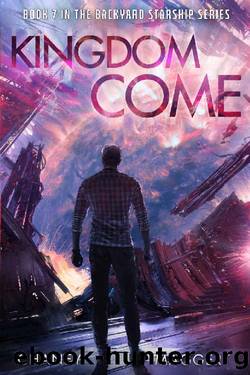Kingdom Come (Backyard Starship Book 7) by J.N. Chaney & Terry Maggert