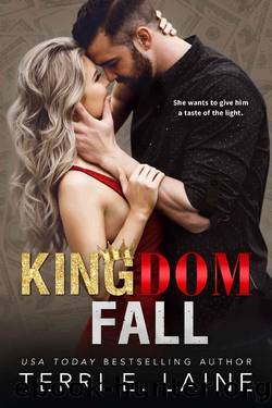 Kingdom Fall: A Bad Boy Billionaire Romance (Kingdom Come Book 2) by Terri E. Laine