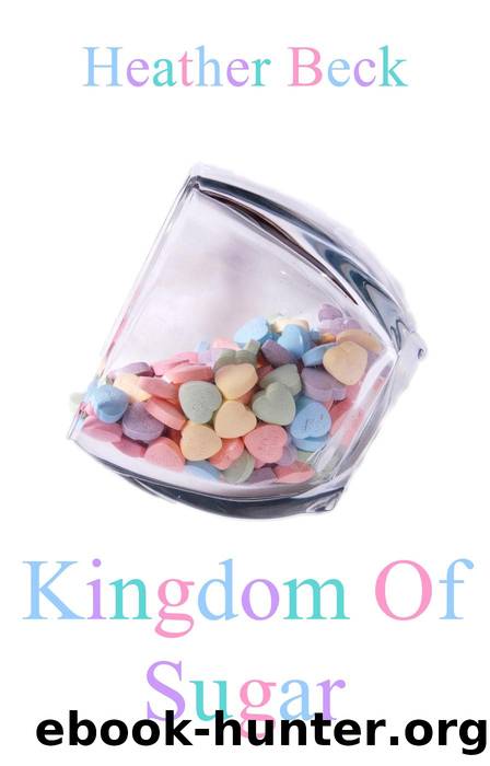 Kingdom Of Sugar (The Horror Diaries, #9) by Heather Beck