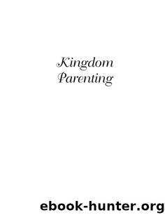 Kingdom Parenting by Myles Munroe