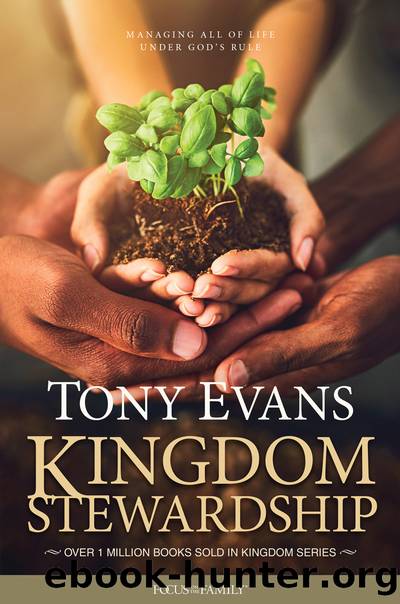 Kingdom Stewardship by Tony Evans