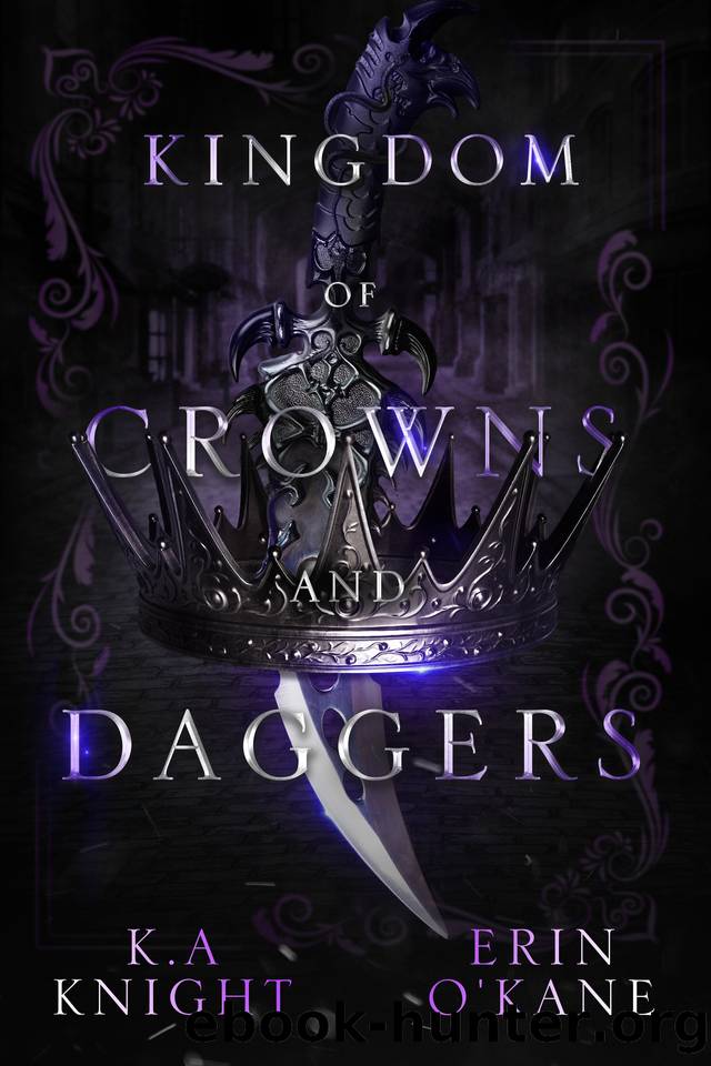 Kingdom of Crowns and Daggers by K.A. Knight & Erin O'Kane