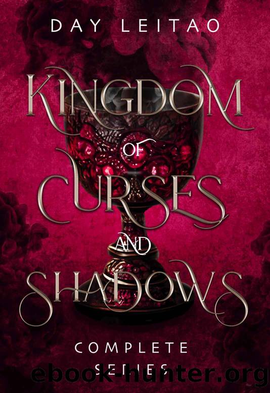 Kingdom of Curses and Shadows: A complete YA romantic fantasy series by Day Leitao