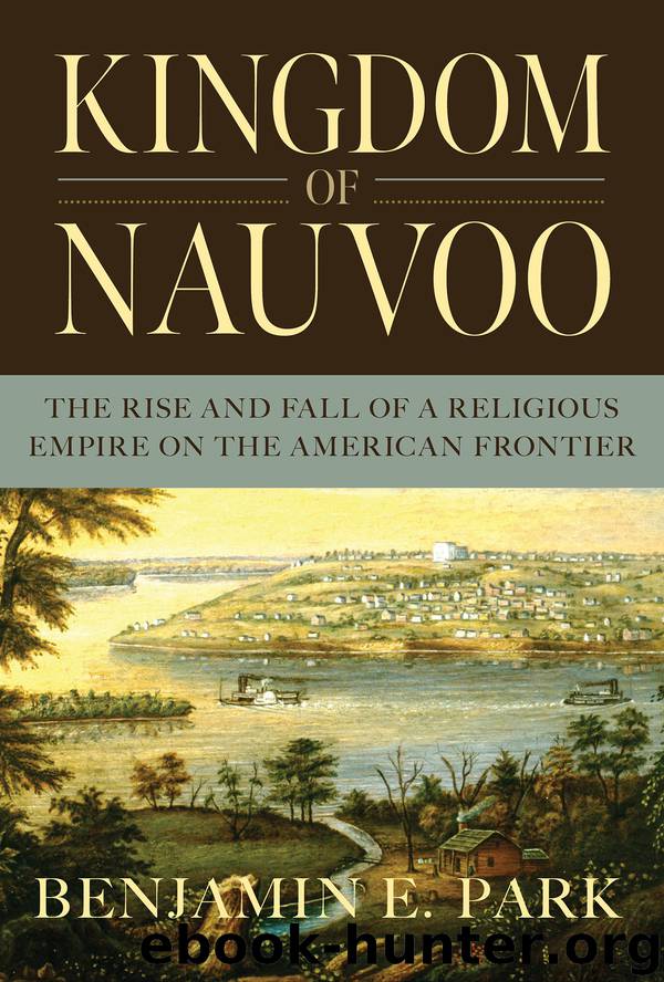 Kingdom of Nauvoo by Benjamin E. Park