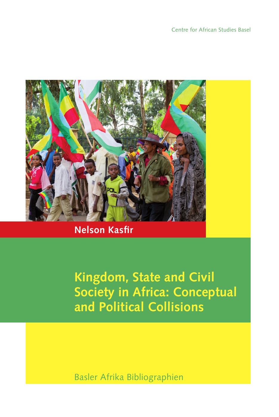 Kingdom, State and Civil Society in Africa by Nelson Kasfir