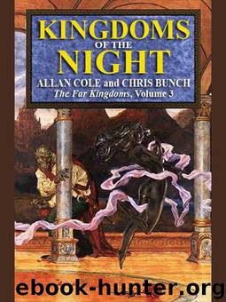 Kingdoms of the Night (The Far Kingdoms) by Allan Cole Chris Bunch