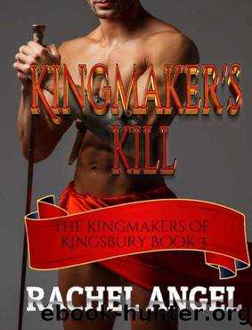 Kingmaker's Kill: A RH Paranormal Fantasy Bully Romance (Kingmakers of Kingsbury Book 3) by Rachel Angel