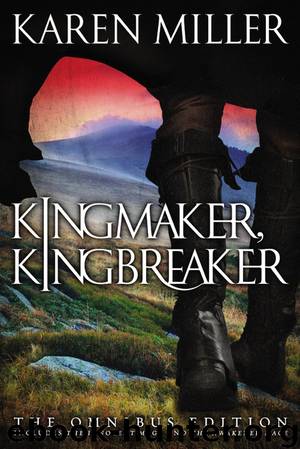Kingmaker, Kingbreaker by Karen Miller