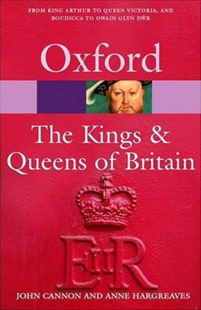 Kings and Queens of Britain by John Cannon Anne Hargreaves