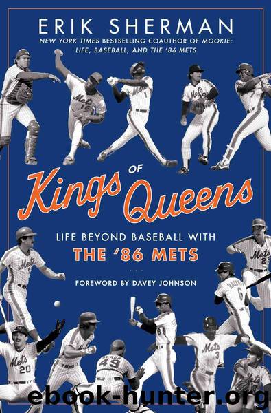 Kings of Queens: Life Beyond Baseball with '86 Mets by Erik Sherman