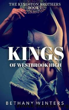 Kings of Westbrook High (The Kingston Brothers #1) by Bethany Winters