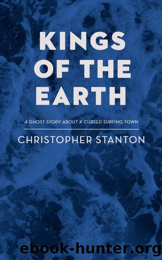 Kings of the Earth by Christopher Stanton