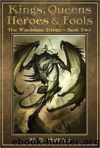 Kings, Queens, Heroes, & Fools by M. R. Mathias