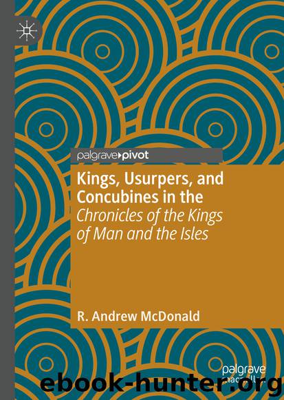 Kings, Usurpers, and Concubines in the Chronicles of the Kings of Man and the Isles by R. Andrew McDonald