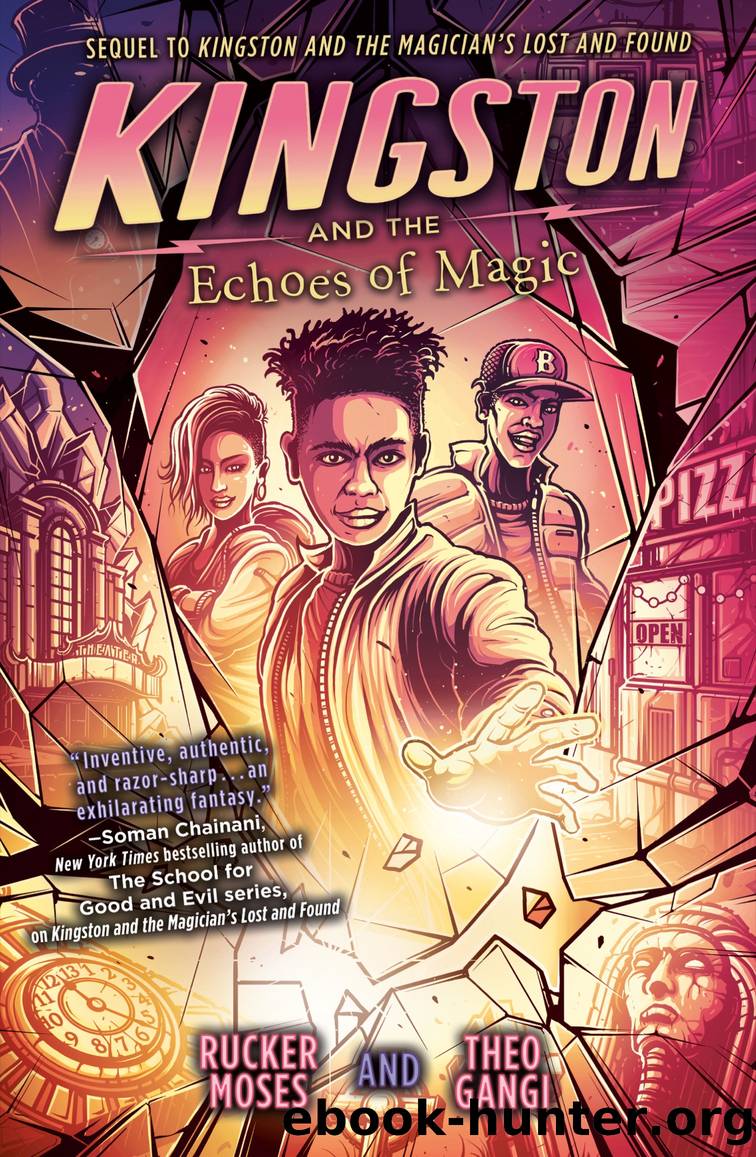 Kingston and the Echoes of Magic by Rucker Moses & Theo Gangi
