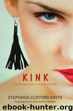 Kink: A Straight Girl's Investigation by Stephanie Clifford-Smith