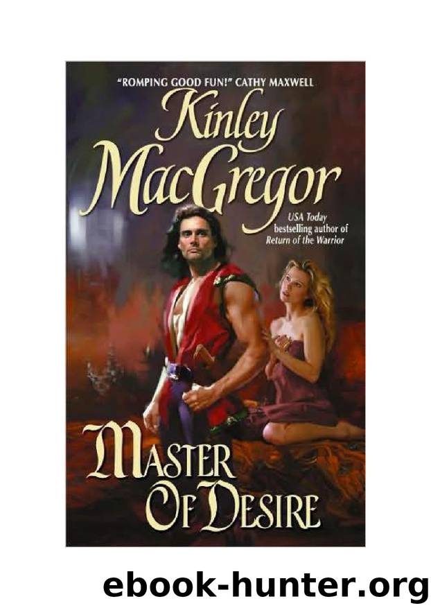 Kinley MacGregor - Brotherhood Of The Sword - 1 by Master Of Desire
