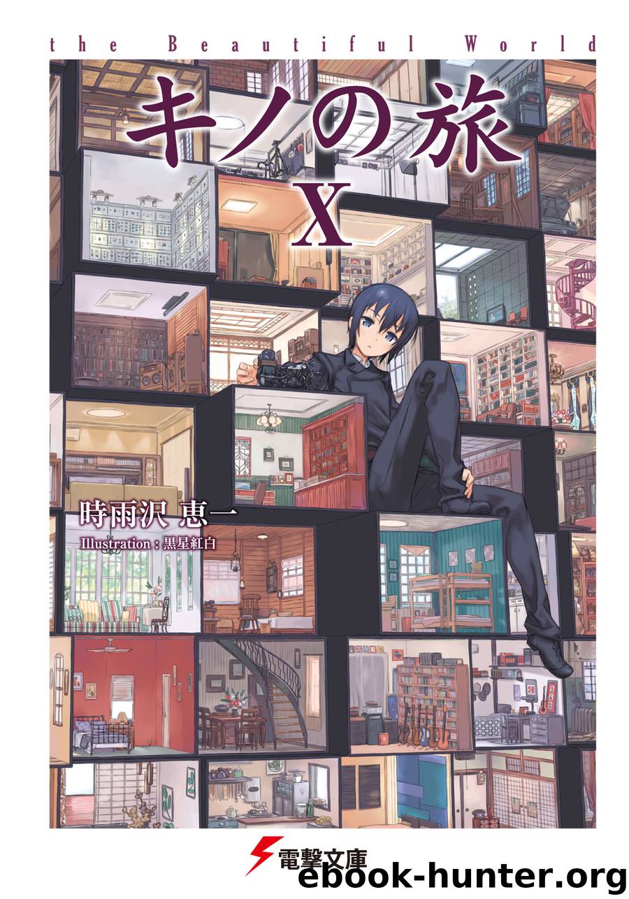 Kino no Tabi - the Beautiful World - Volume 10 by Keiichi Sigsawa