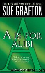 Kinsey Millhone - 01 - A is for Alibi by Sue Grafton
