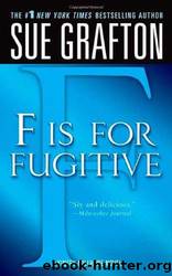 Kinsey Millhone - 06 - F Is for Fugitive by Sue Grafton