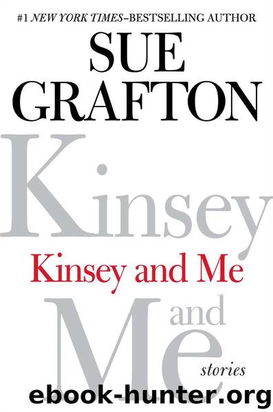 Kinsey and Me, Stories by Sue Grafton