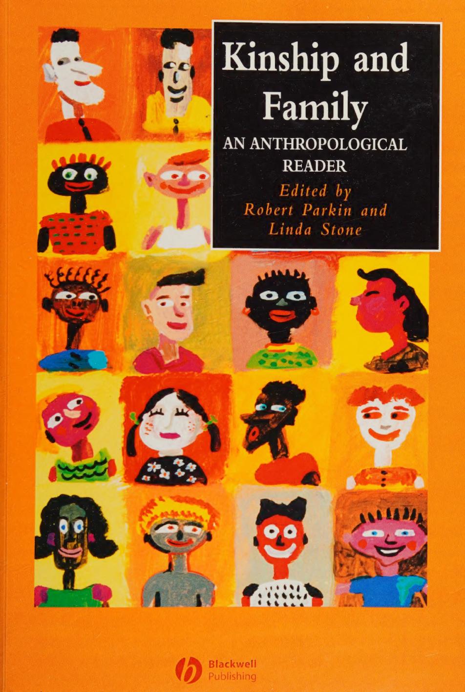 Kinship and Family: An Anthropological Reader by Robert Parkin (editor)