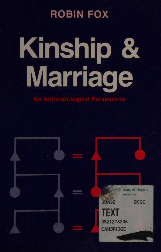 Kinship and Marriage: An Anthropological Perspective by Robin Fox