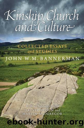 Kinship, Church and Culture by Bannerman John W. M. Broun Dauvit. MacGregor Martin