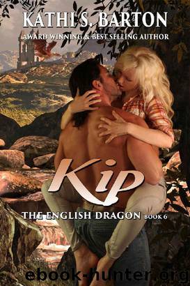 Kip: The English Dragon ― Paranormal Dragon Shifter Romance by Kathi S. Barton