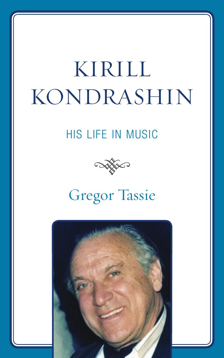 Kirill Kondrashin: His Life in Music by Gregor Tassie