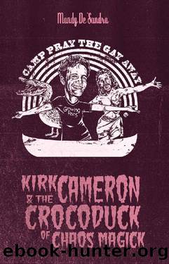 Kirk Cameron & The Crocoduck of Chaos Magick by Mandy De Sandra