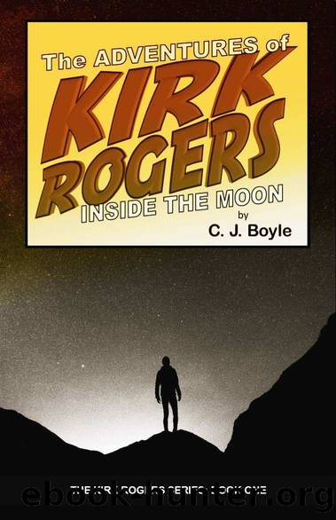 Kirk Rogers 1 Inside the Moon by C J Boyle