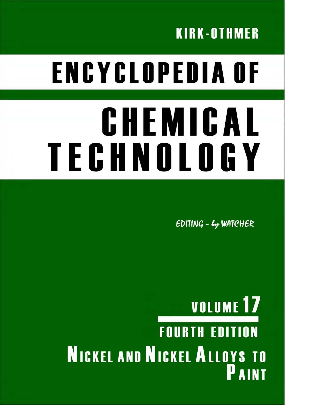 Kirk-Othmer Encyclopedia of Chemical Technology Vol 17 by Raymond E Kirk; Donald F Othmer; Martin Grayson; David Eckroth; et al