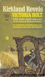 Kirkland Revels by Victoria Holt