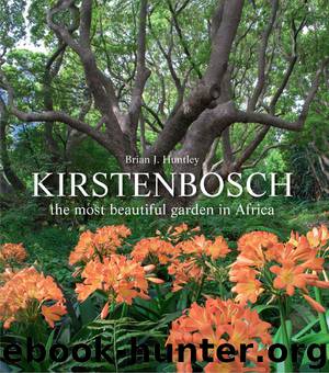 Kirstenbosch by Brian J Huntley