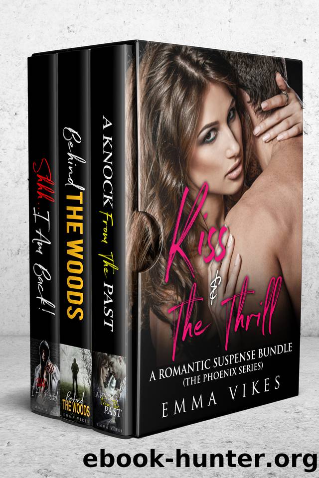 Kiss & The Thrill: A Romantic Suspense Bundle (The Phoenix Series Box Set) by Vikes Emma
