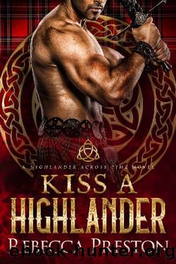 Kiss A Highlander by Rebecca Preston