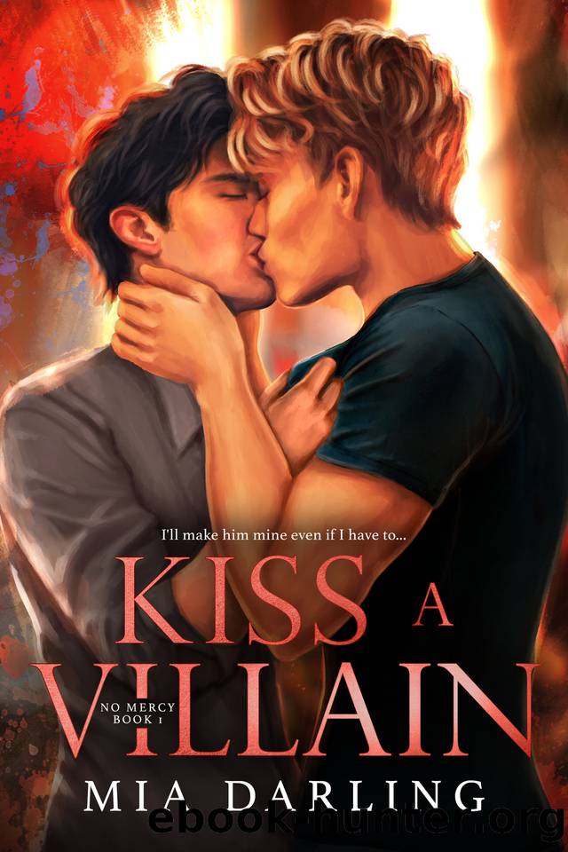 Kiss A Villain: A Dark MM Mafia Romance by Mia Darling