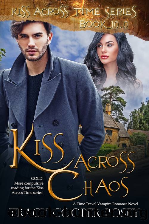 Kiss Across Chaos by Tracy Cooper-Posey