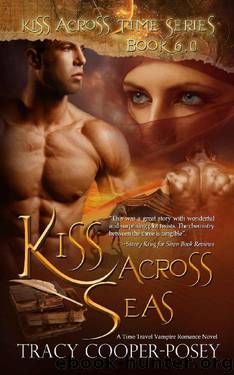 Kiss Across Seas (Kiss Across Time Book 8) by Tracy Cooper-Posey