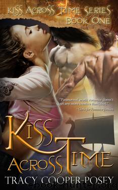 Kiss Across Time by Tracy Cooper-Posey