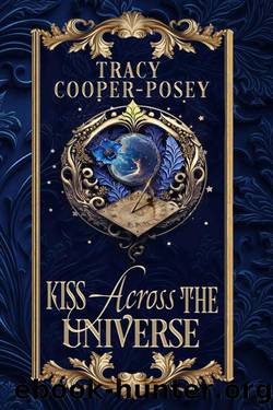 Kiss Across the Universe by Tracy Cooper-Posey