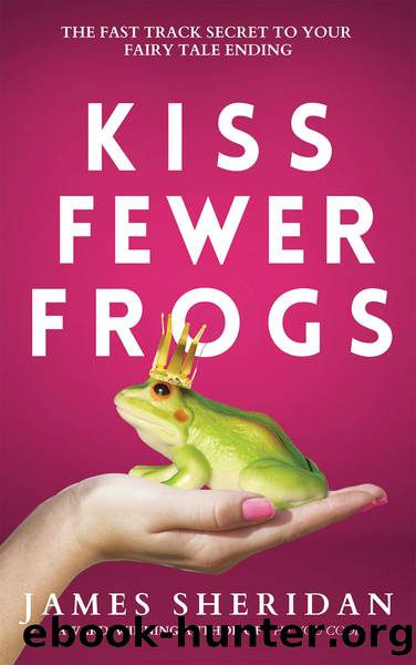 Kiss Fewer Frogs by James Sheridan