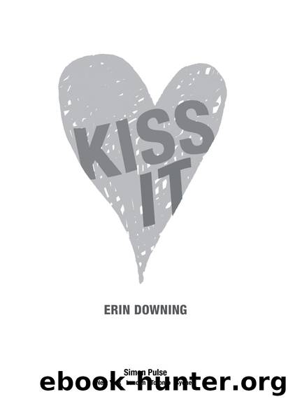 Kiss It by Erin Downing