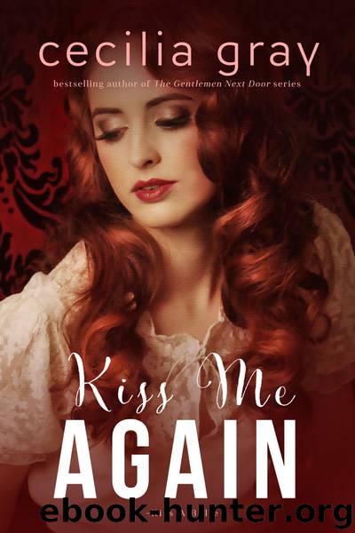Kiss Me Again by Cecilia Gray