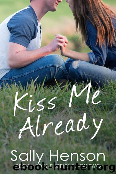 Kiss Me Already by Sally Henson