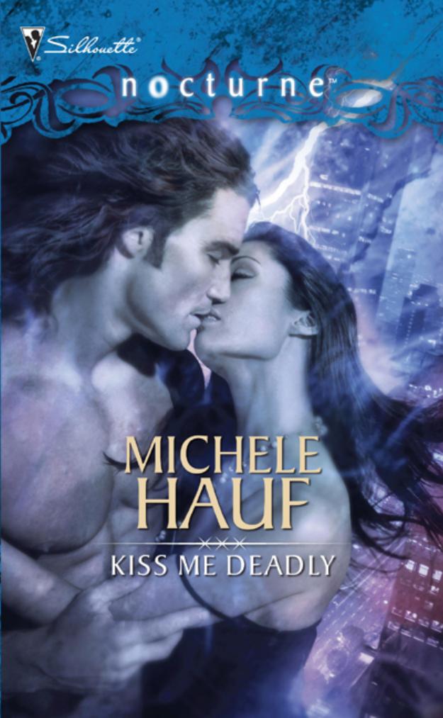 Kiss Me Deadly by Michele Hauf